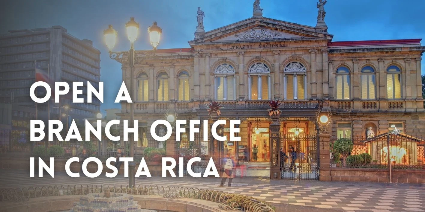 Open a Branch in Costa Rica